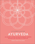 AYURVEDA , A LITTLE BOOK OF SELF CARE